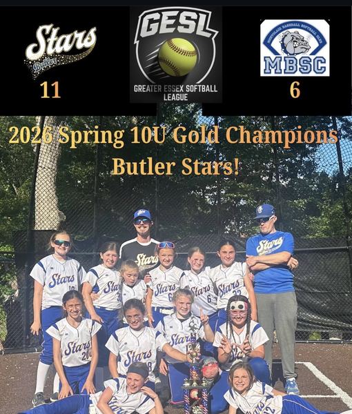 2026 Spring 10U Gold Champions: Butler Stars, final score 11–6 over MBSC (Montclair). Team photo with the championship scoreboard.