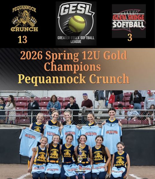 2026 Spring 12U Gold Champions: Pequannock Crunch, final score 13–3 over Glen Ridge. Team photo with the championship scoreboard.